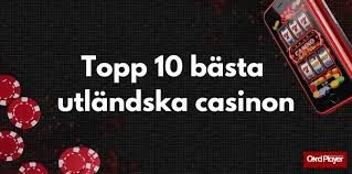 Utforska Fördelarna med Utländska Online Casinon