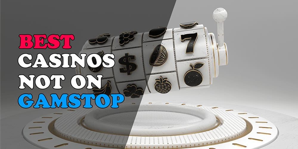 Exploring Casino Sites Not Registered With GamStop Exploring Casino Sites Not Registered With GamStop