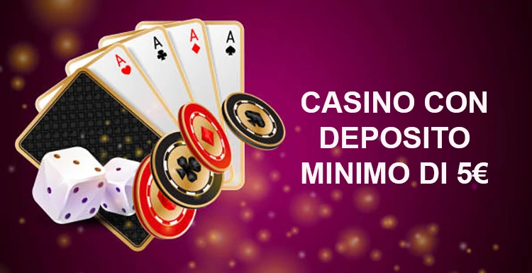 I migliori casino con deposito 5 euro gioca responsabilmente!