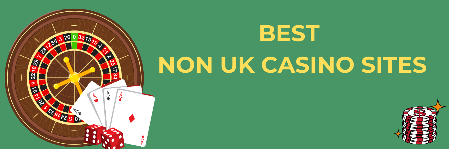 Best Non-UK Gambling Sites Find Your Ideal Online Casino